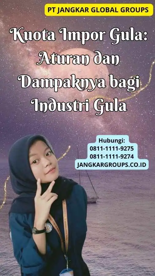 Kuota Impor Gula Aturan dan Dampaknya bagi Industri Gula