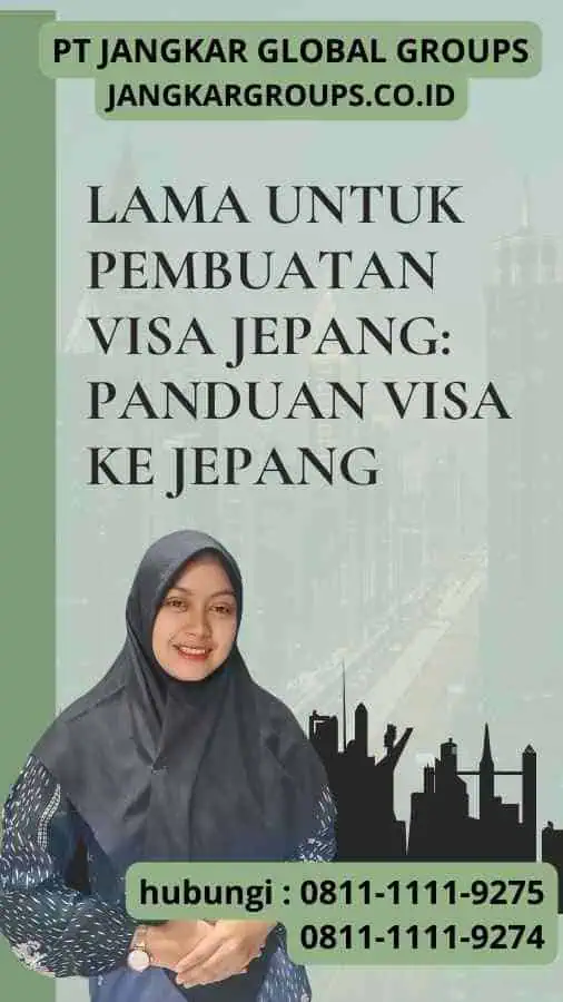 Lama untuk Pembuatan Visa Jepang Panduan Visa Ke Jepang