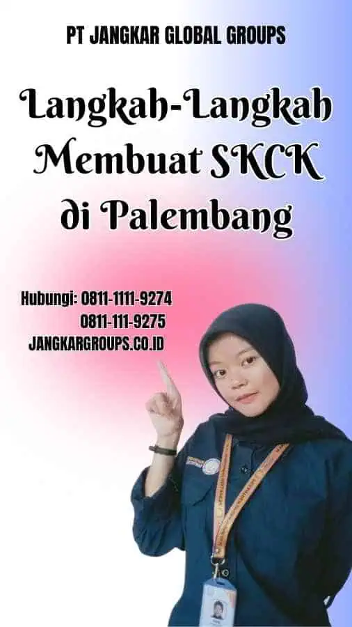 Langkah-Langkah Membuat SKCK di Palembang