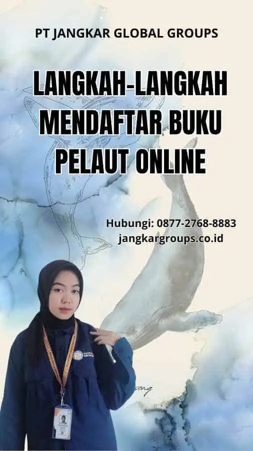 Langkah-Langkah Mendaftar Buku Pelaut Online