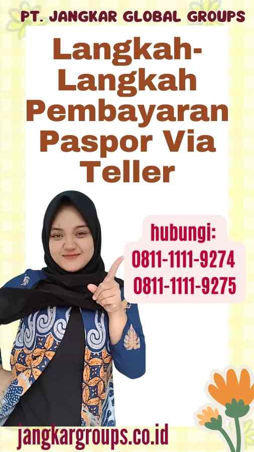 Langkah-Langkah Pembayaran Paspor Via Teller