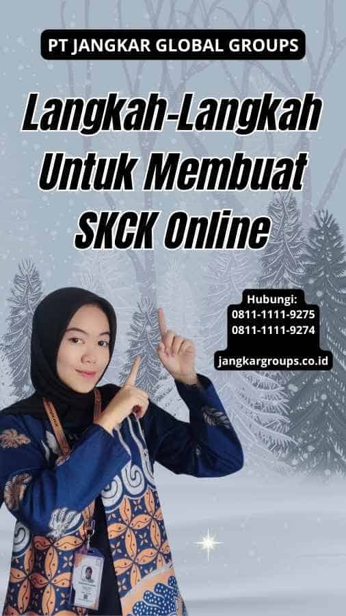 Langkah-Langkah Untuk Membuat SKCK Online