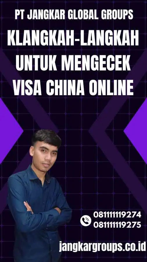 Langkah-Langkah Untuk Mengecek Visa China Online