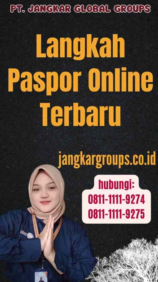 Langkah Paspor Online Terbaru