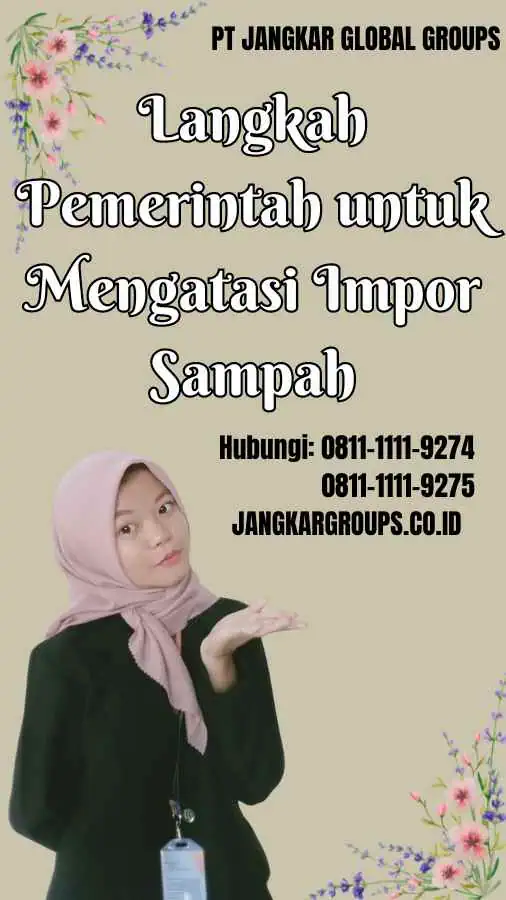 Langkah Pemerintah untuk Mengatasi Impor Sampah