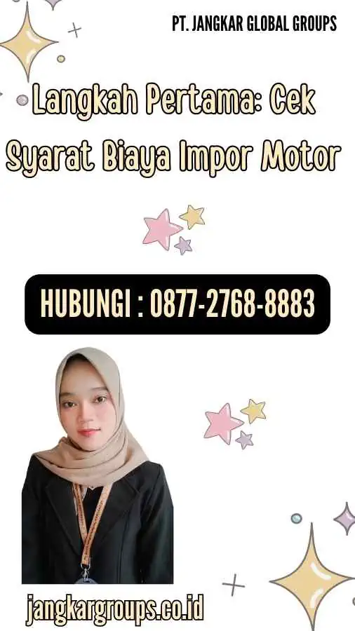 Langkah Pertama Cek Syarat Biaya Impor Motor