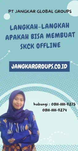 Langkah-langkah Apakah Bisa Membuat SKCK Offline