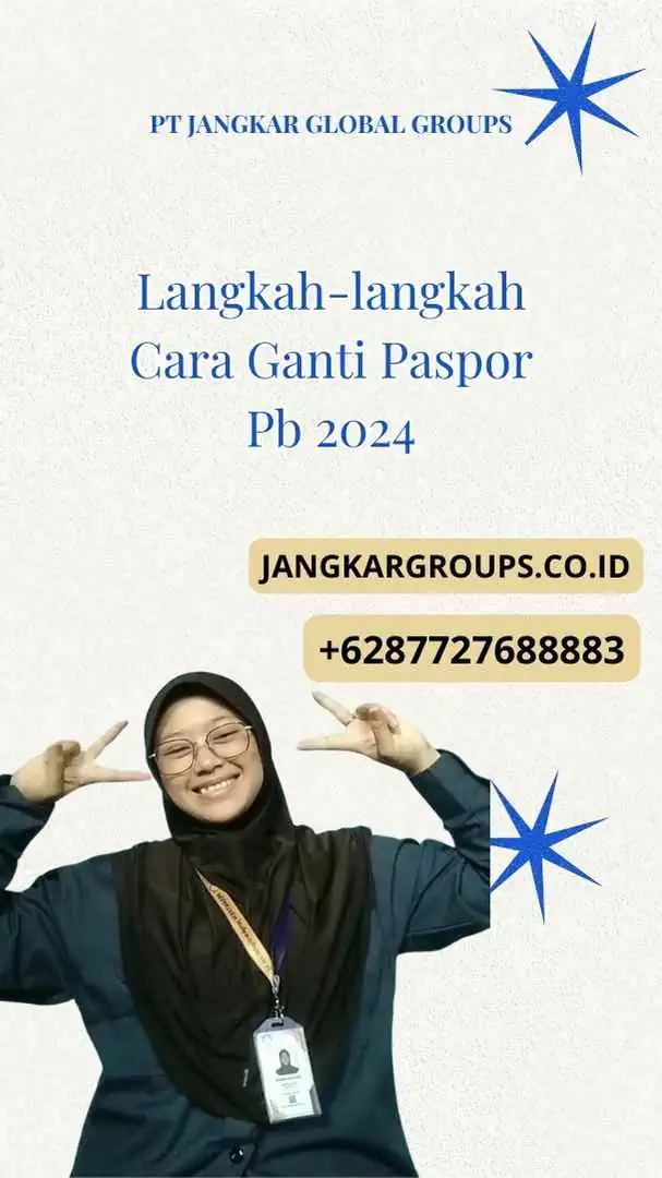 Langkah-langkah Cara Ganti Paspor Pb 2024