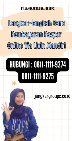 Langkah-langkah Cara Pembayaran Paspor Online Via Livin Mandiri