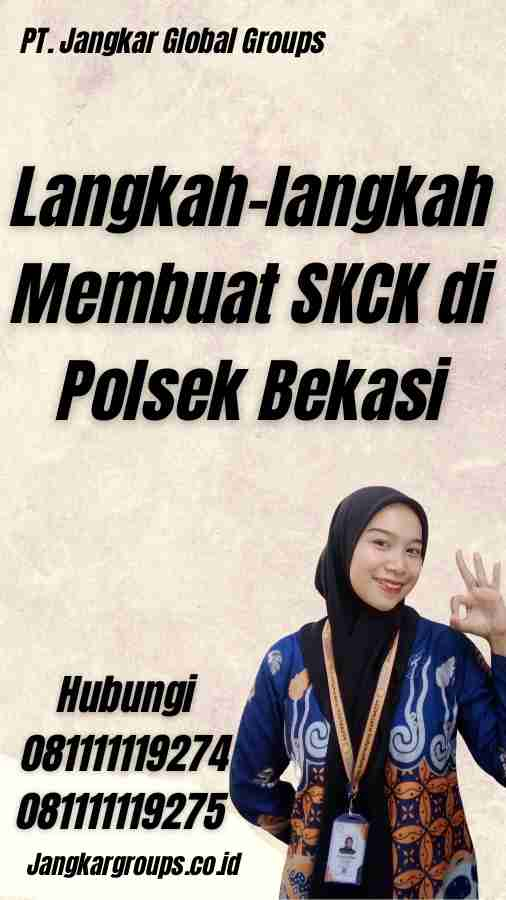 Langkah-langkah Membuat SKCK di Polsek Bekasi