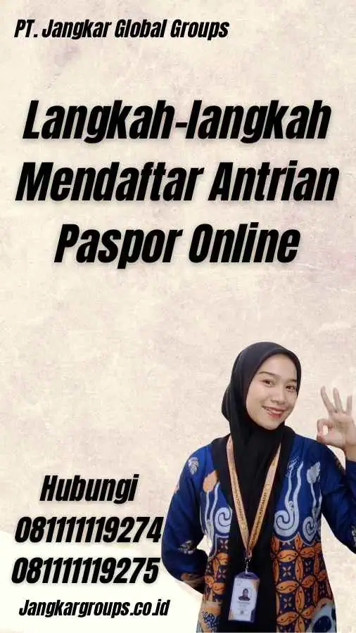 Langkah-langkah Mendaftar Antrian Paspor Online