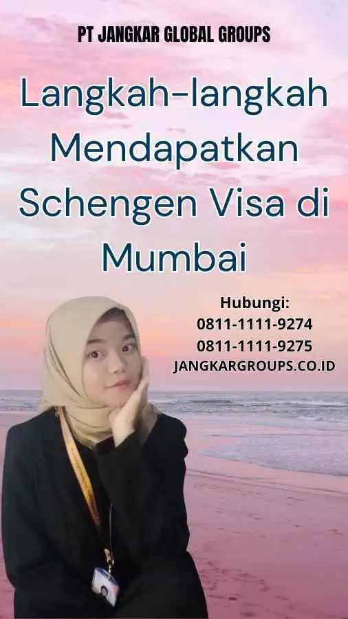 Langkah-langkah Mendapatkan Schengen Visa di Mumbai