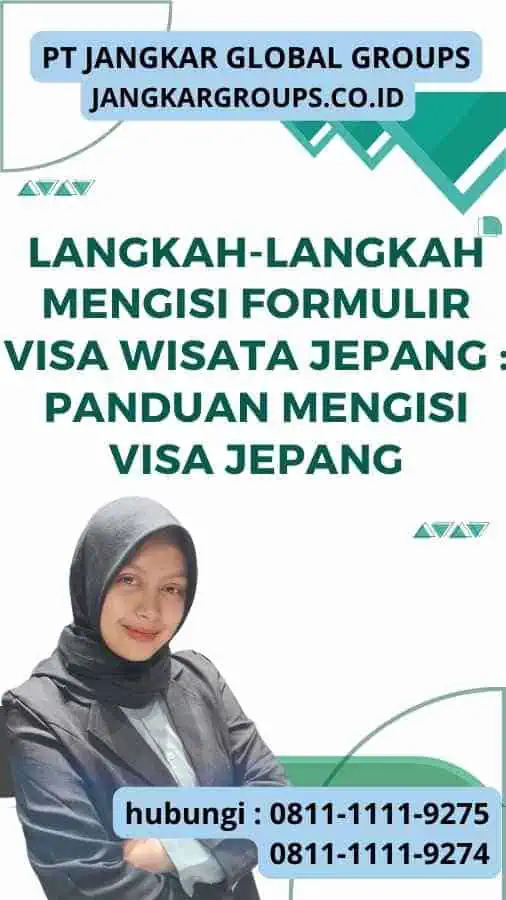 Langkah-langkah Mengisi Formulir Visa Wisata Jepang Panduan Mengisi Visa Jepang