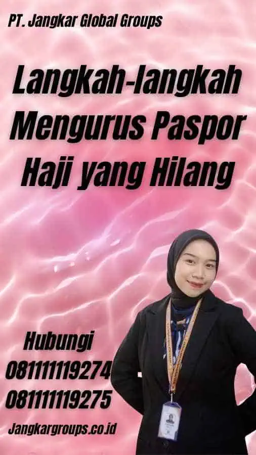 Langkah-langkah Mengurus Paspor Haji yang Hilang