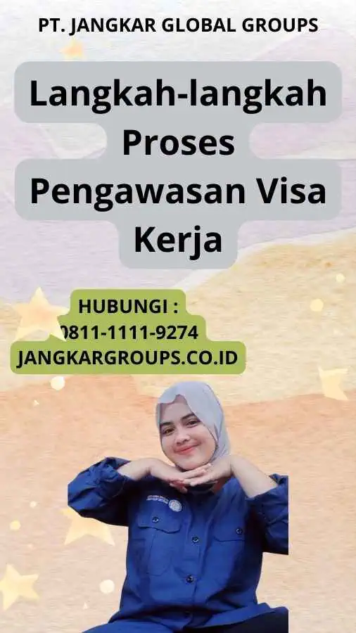 Langkah-langkah Proses Pengawasan Visa Kerja