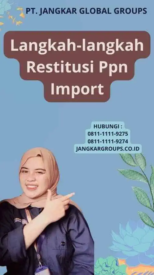 Langkah-langkah Restitusi Ppn Import