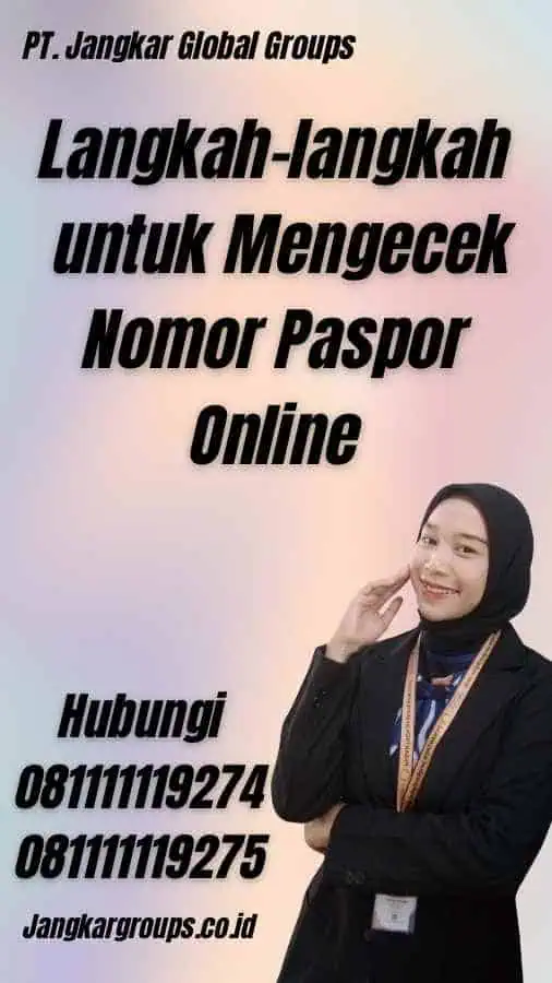 Langkah-langkah untuk Mengecek Nomor Paspor Online