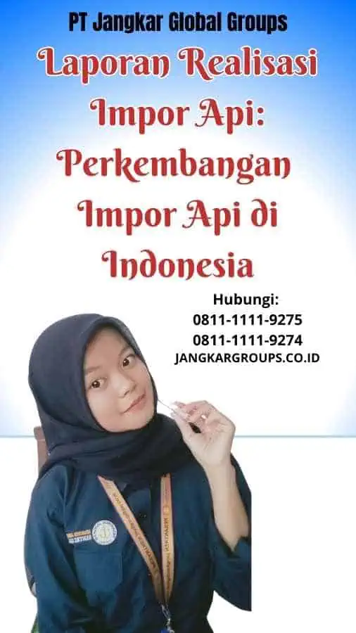 Laporan Realisasi Impor Api Perkembangan Impor Api di Indonesia