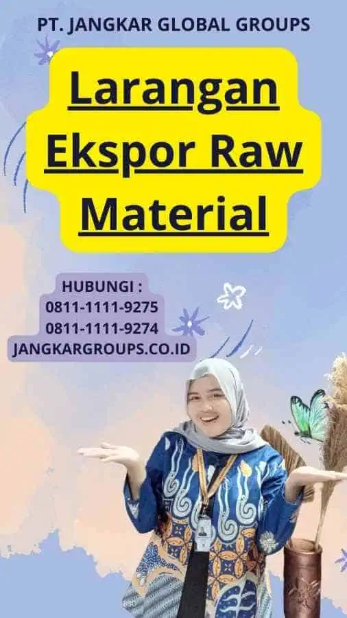 Larangan Ekspor Raw Material