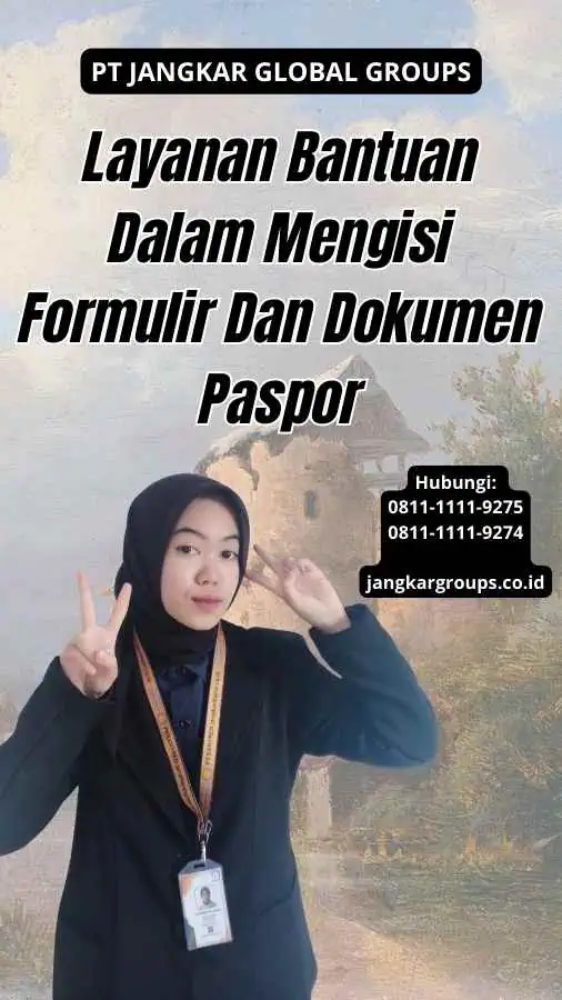 Layanan Bantuan Dalam Mengisi Formulir Dan Dokumen Paspor