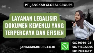 Layanan Legalisir Dokumen Kemenlu Yang Terpercaya Dan Efisien