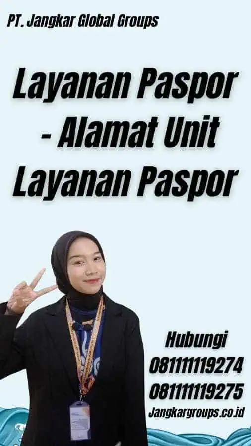 Layanan Paspor - Alamat Unit Layanan Paspor