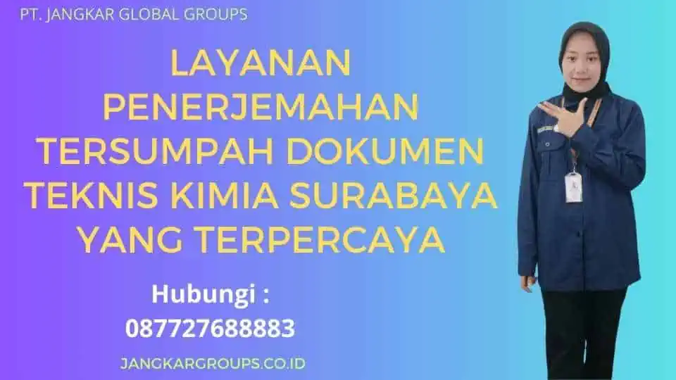 Layanan Penerjemahan Tersumpah Dokumen Teknis Kimia Surabaya yang Terpercaya