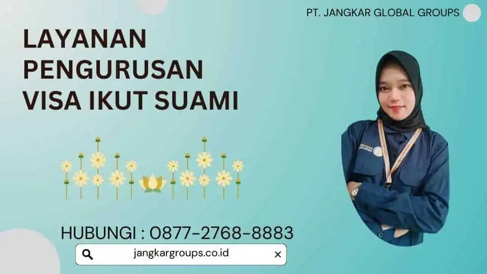 Layanan Pengurusan Visa Ikut Suami