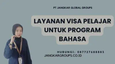 Layanan Visa Pelajar Untuk Program Bahasa