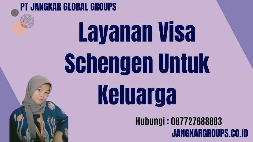 Layanan Visa Schengen Untuk Keluarga