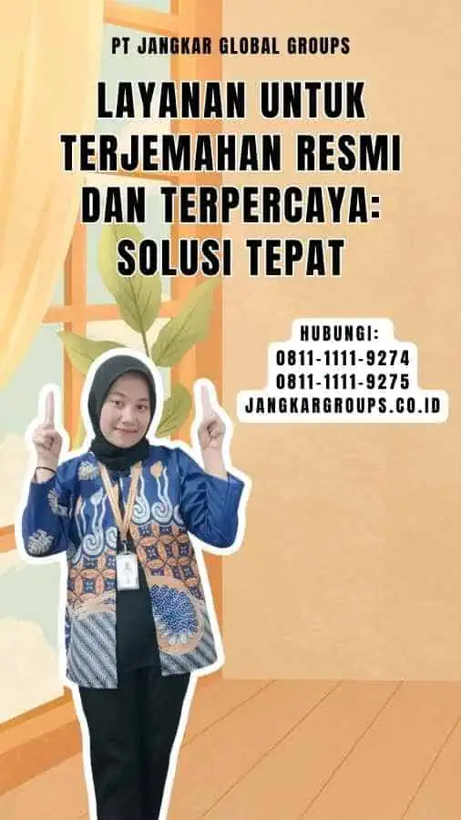 Layanan untuk Terjemahan Resmi Dan Terpercaya Solusi Tepat