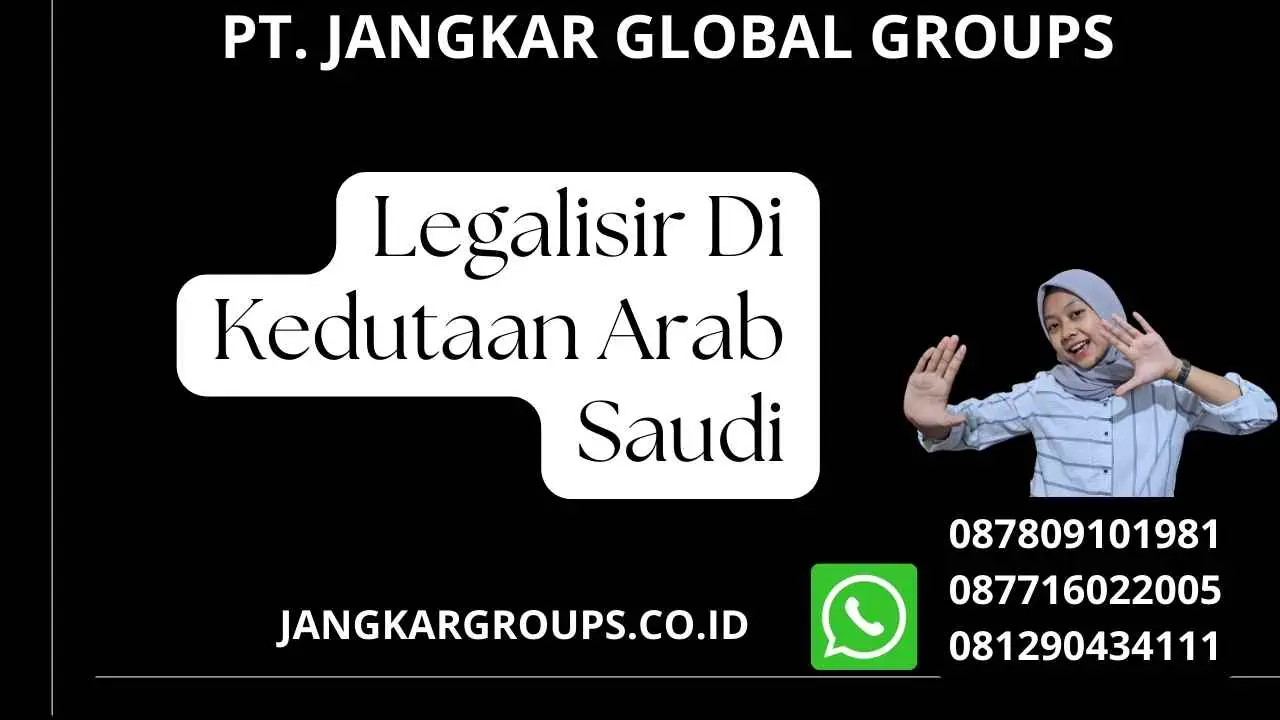 Legalisir Di Kedutaan Arab Saudi