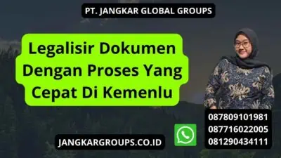 Legalisir Dokumen Dengan Proses Yang Cepat Di Kemenlu