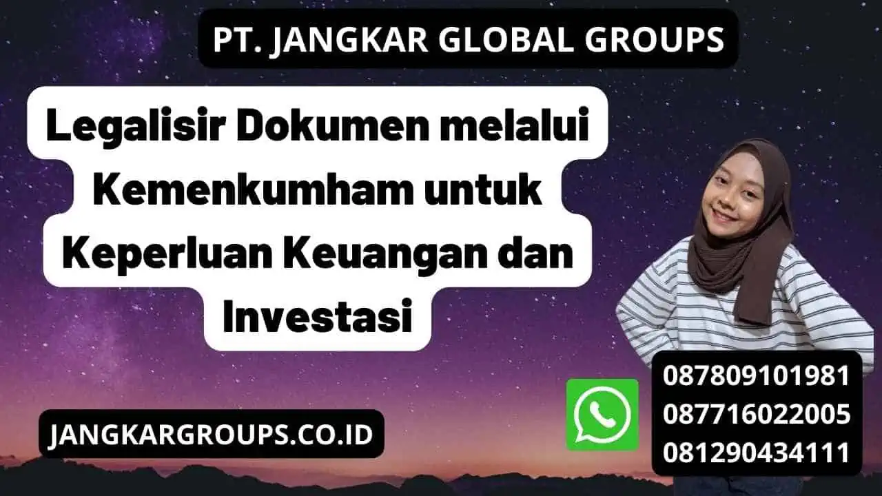 Legalisir Dokumen melalui Kemenkumham untuk Keperluan Keuangan dan Investasi