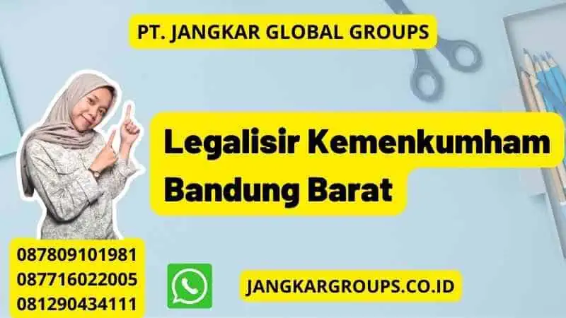 Legalisir Kemenkumham Bandung Barat