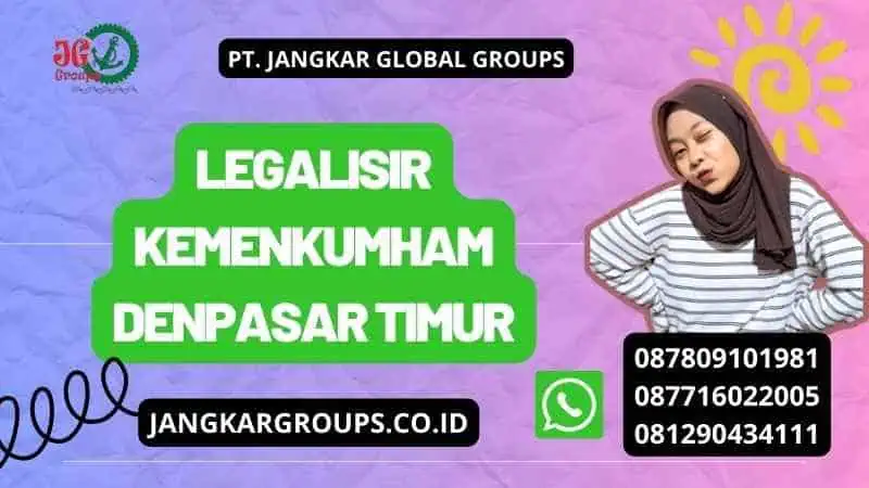 Legalisir Kemenkumham Denpasar Timur