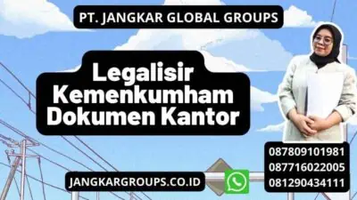 Legalisir Kemenkumham Dokumen Kantor