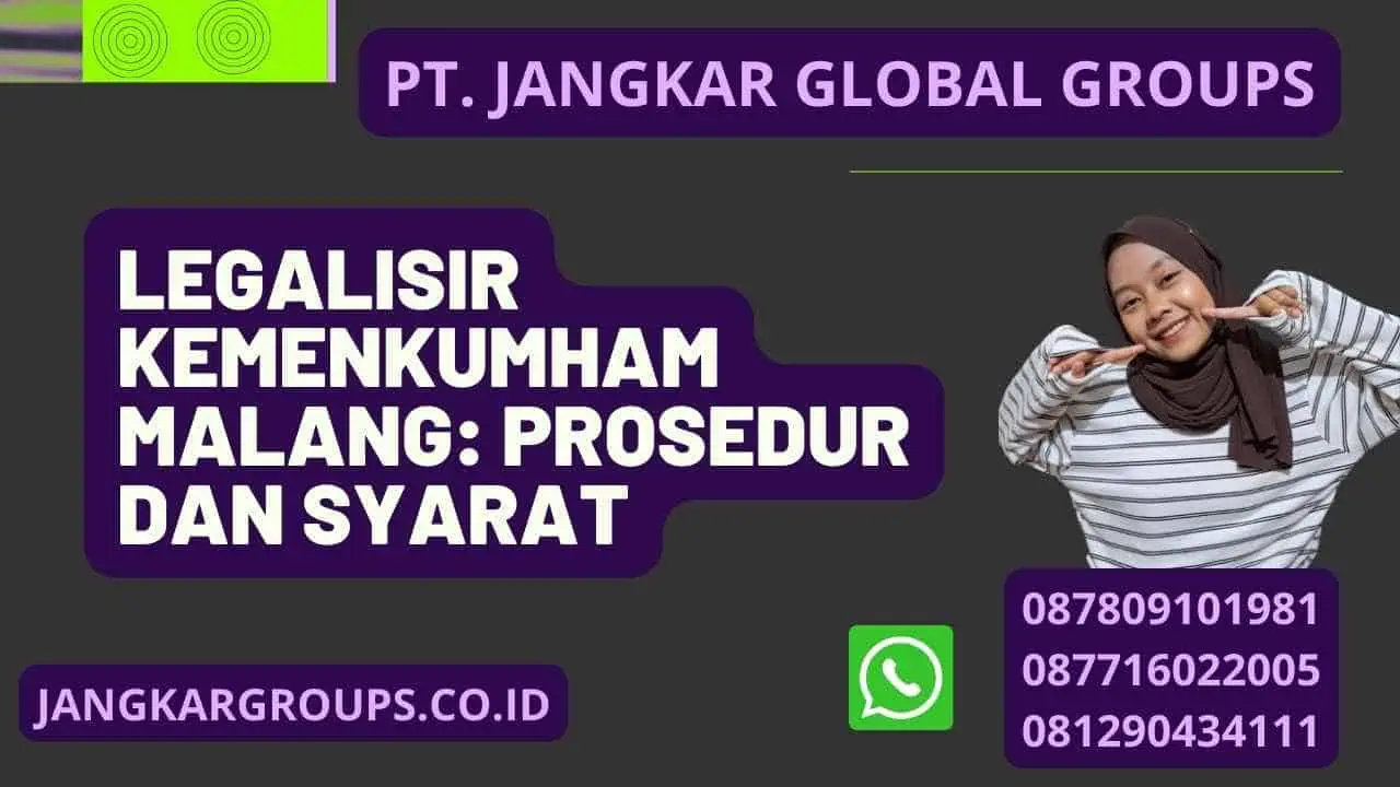 Legalisir Kemenkumham Malang: Prosedur dan Syarat