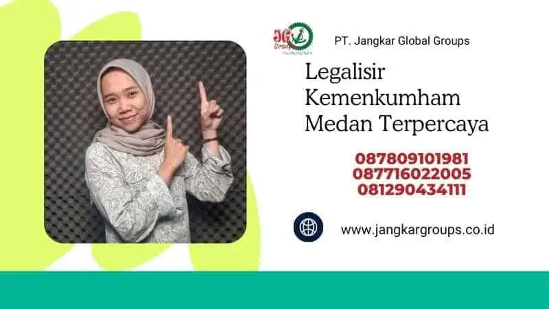 Legalisir Kemenkumham Medan Terpercaya