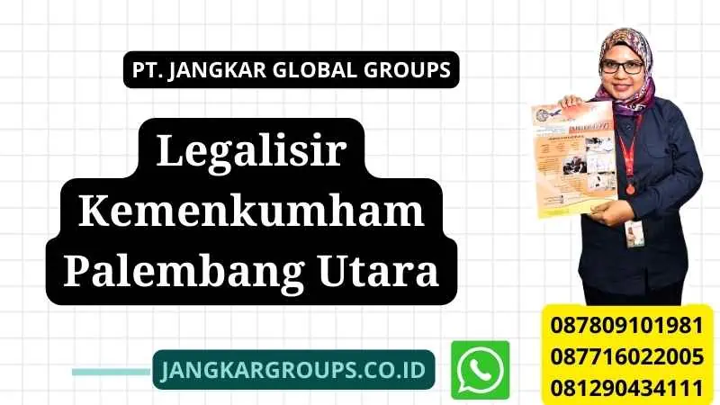 Legalisir Kemenkumham Palembang Utara