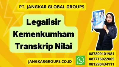 Legalisir Kemenkumham Transkrip Nilai