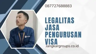 Legalitas Jasa Pengurusan Visa