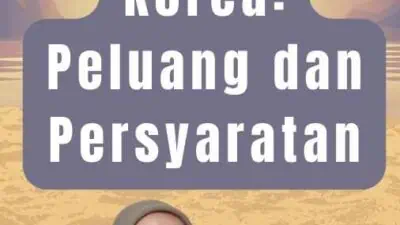 Lowongan TKI Ke Korea Peluang dan Persyaratan