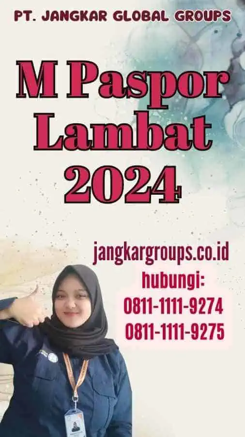 M Paspor Lambat 2024