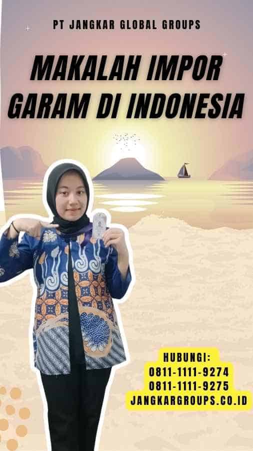 Makalah Impor Garam Di Indonesia