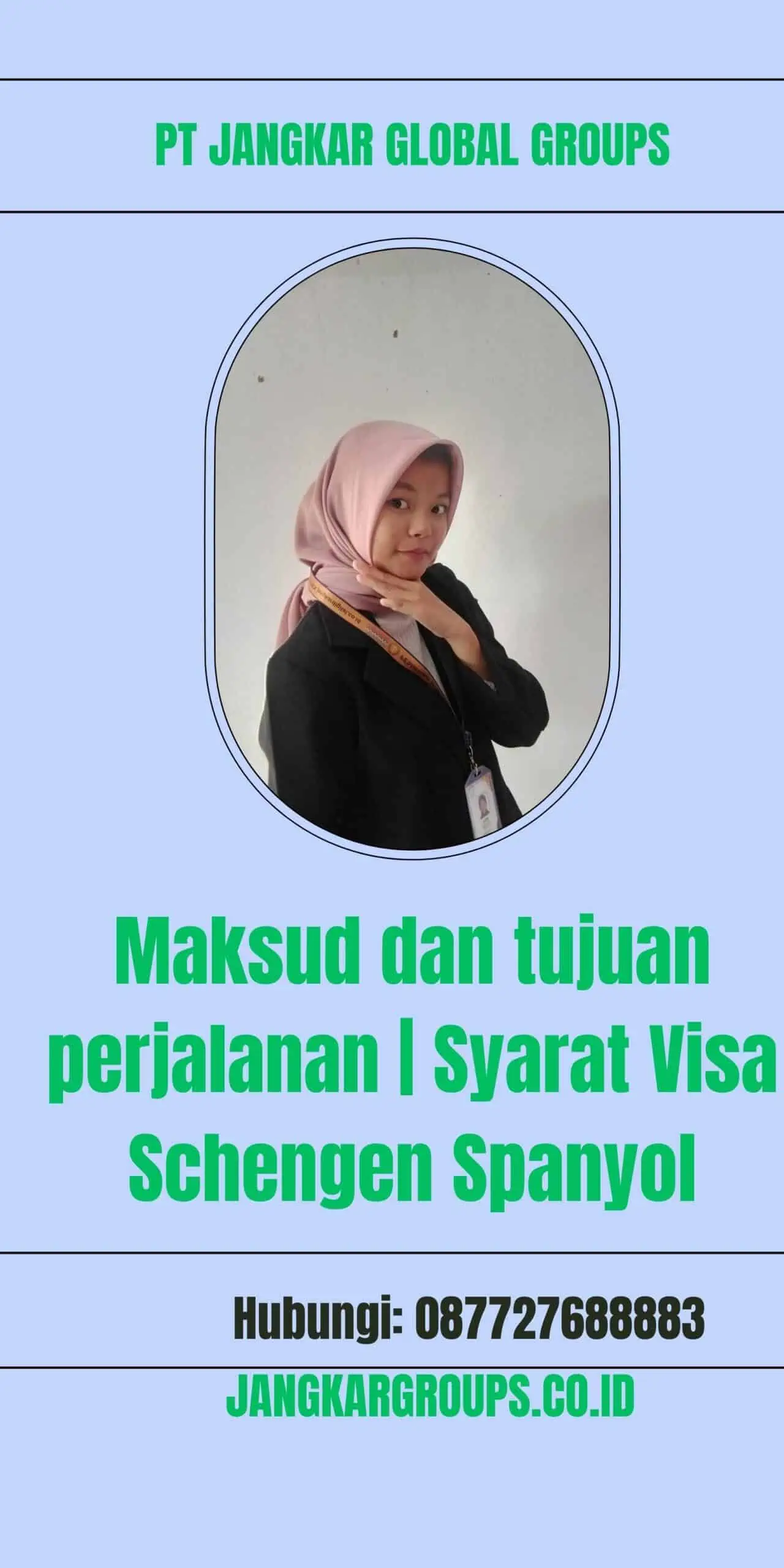 Maksud dan tujuan perjalanan | Syarat Visa Schengen Spanyol