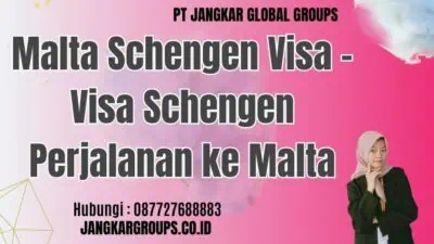 Malta Schengen Visa - Visa Schengen Perjalanan ke Malta