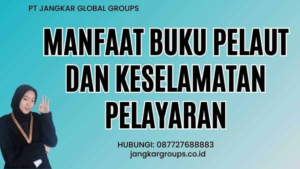 Manfaat Buku Pelaut Dan Keselamatan Pelayaran