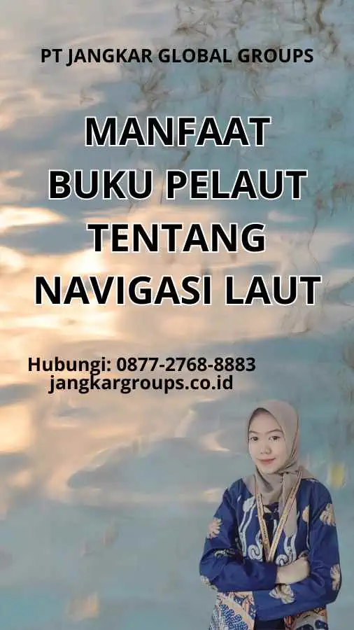 Manfaat Buku Pelaut Tentang Navigasi Laut