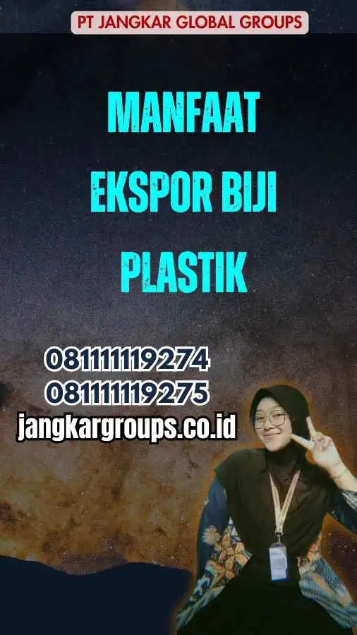 Manfaat Ekspor Biji Plastik